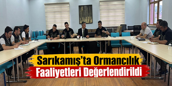 Sarıkamış’ta Ormancılık Faaliyetleri Değerlendirildi