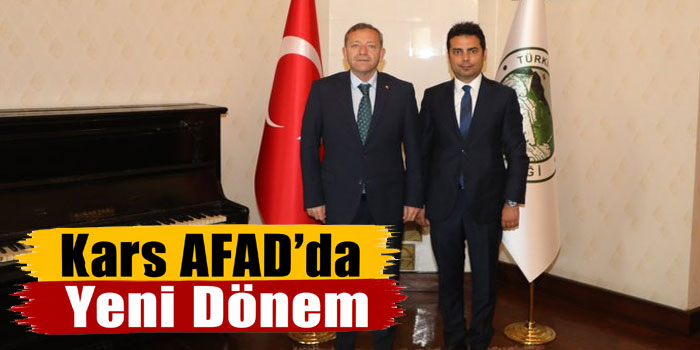Kars’ın Yeni AFAD Müdürü Göreve Başladı