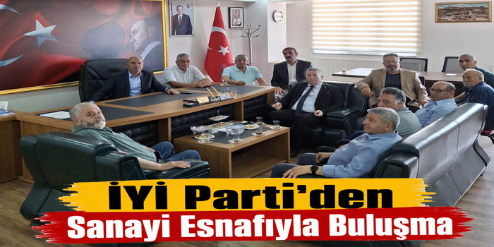 İYİ Parti Kars Teşkilatı Sanayi Esnafıyla Bir Arada