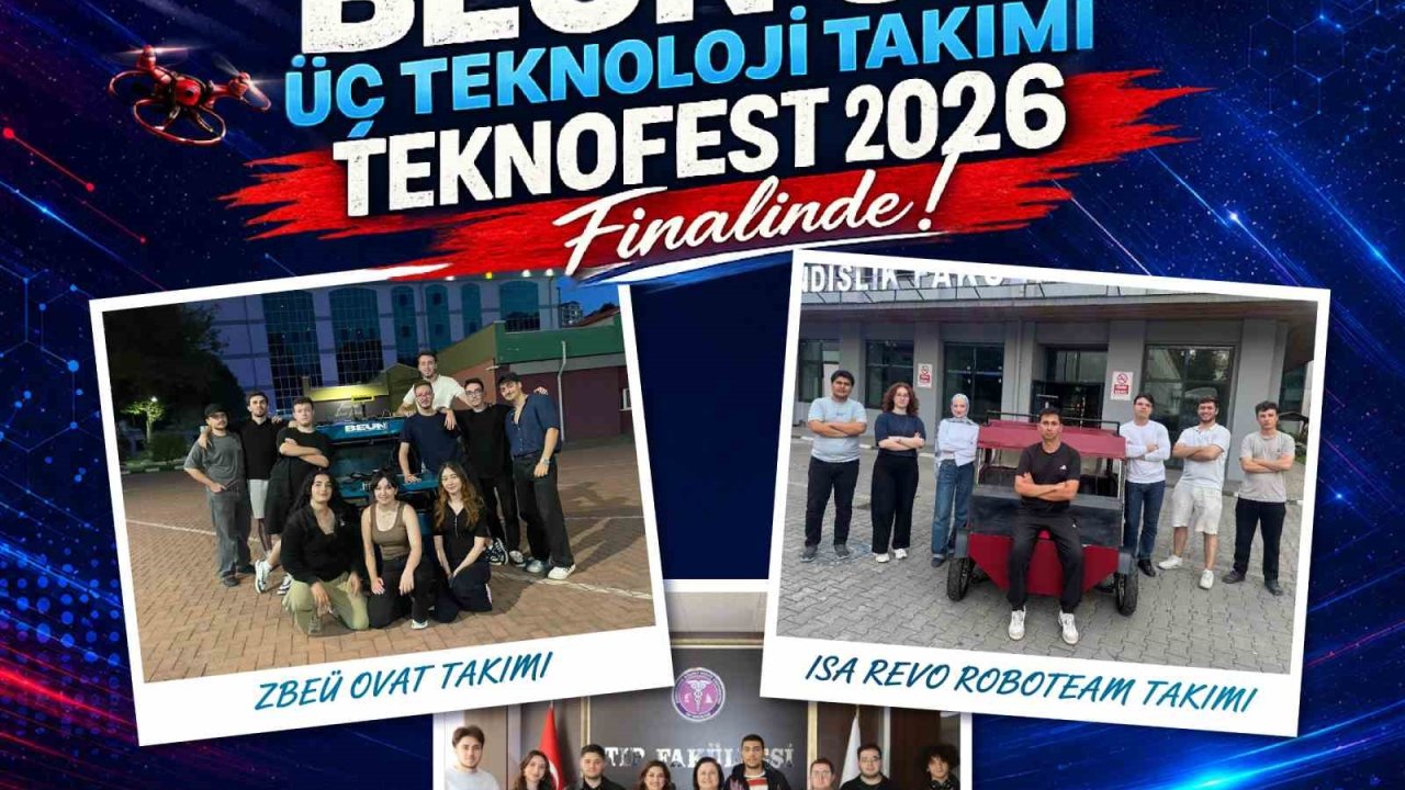 BEUN’un üç teknoloji takımı TEKNOFEST 2026 finalinde