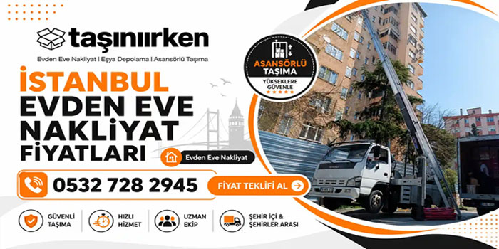 İstanbul Evden Eve Nakliyat Fiyatları Arttı: Yeni Ücretler Belli Oldu