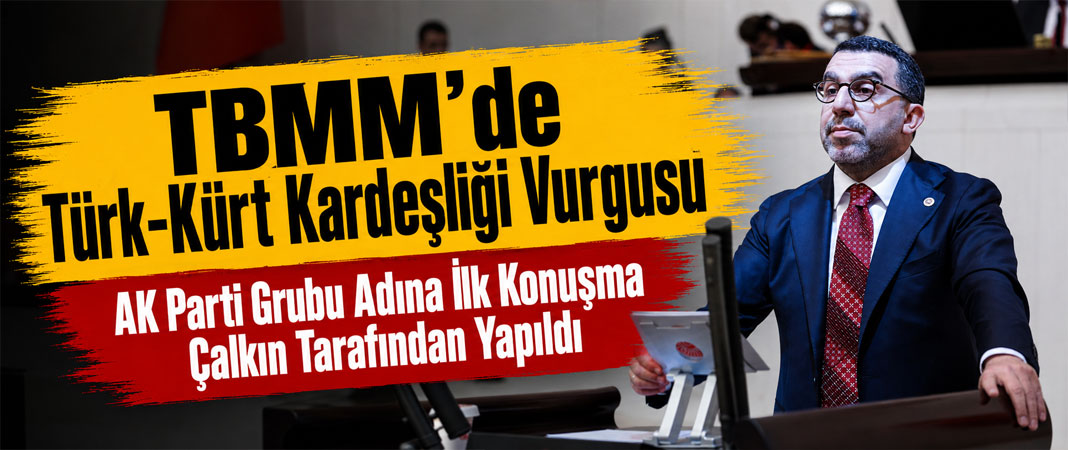 Çalkın: “Türkiye Terörü Teslim Alıyor”