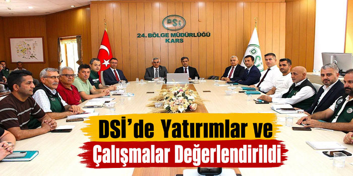 DSİ’de Yatırımlar ve Çalışmalar Değerlendirildi