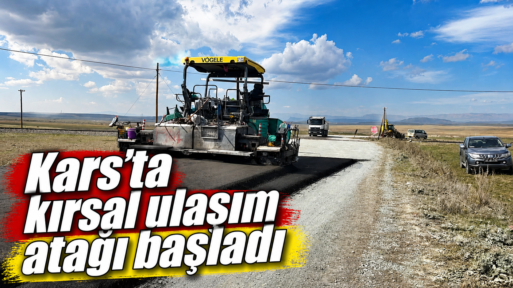 Kars’ta kırsal ulaşım atağı başladı