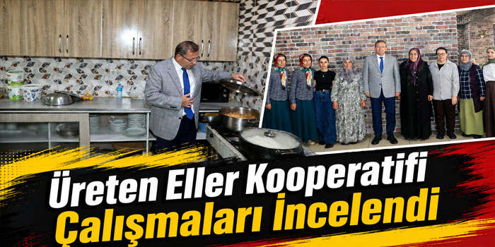 Kars Valisi Ziya Polat, Üreten Eller Kadın Kooperatifi’nde
