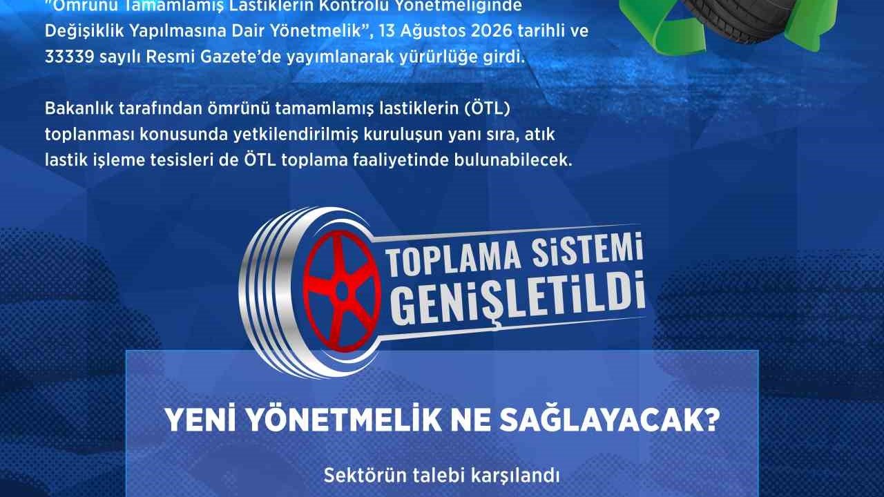"Ömrünü tamamlamış lastiklerin yönetiminde yeni dönem"