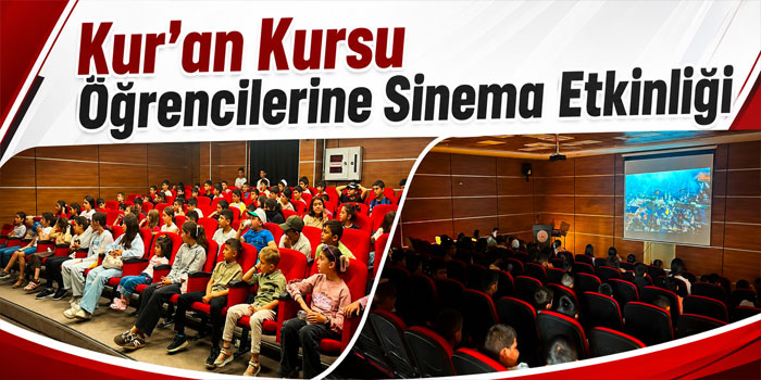 Kars’ta Yaz Kur’an Kursu Öğrencilerine Sinema Etkinliği