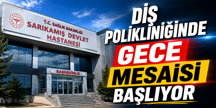 Sarıkamış’ta Diş Polikliniğinde Mesai Uzatıldı