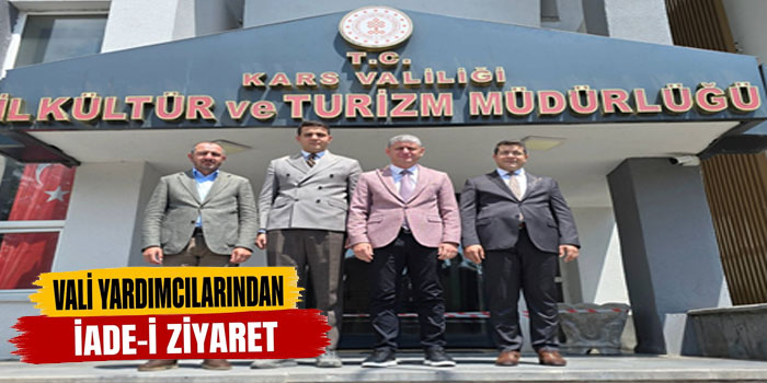 Kars’ın Yeni Vali Yardımcılarından İade-i Ziyaret