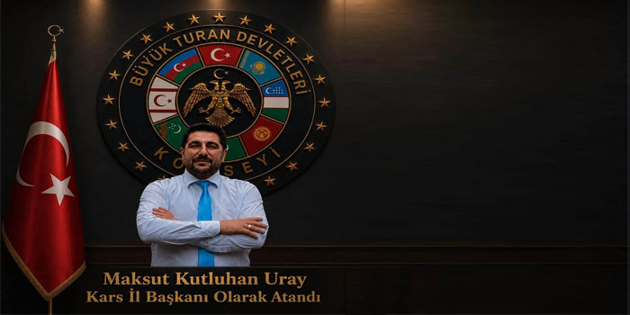 Maksut Kutluhan Uray, Büyük Turan Devletleri Konseyi Kars İl Başkanı oldu