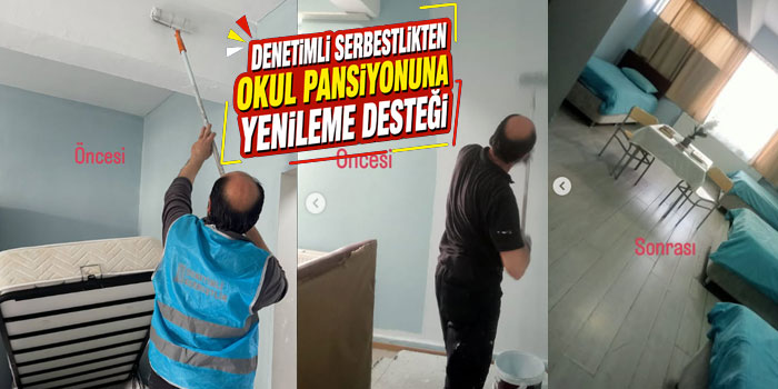 Denetimli Serbestlikten Okul Pansiyonuna Yenileme Desteği