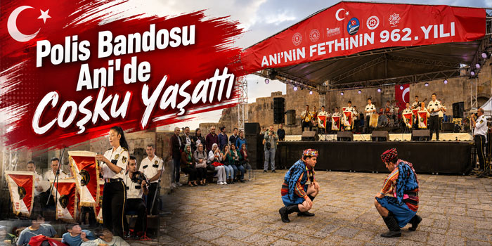 Ani Ören Yeri’nde Polis Bandosu Sahne Aldı