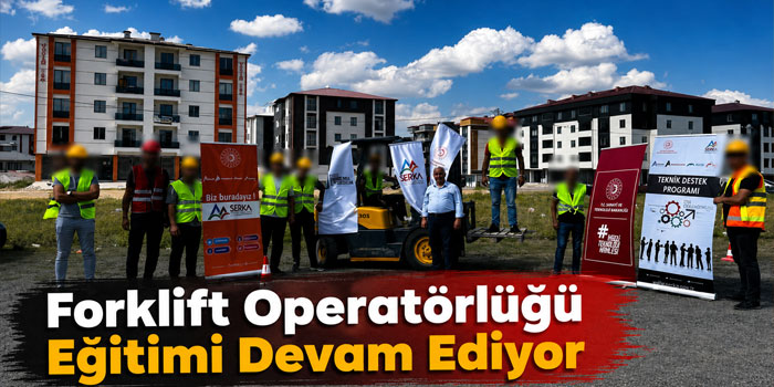 Kars'ta Forklift Operatörlüğü Eğitimi Devam Ediyor