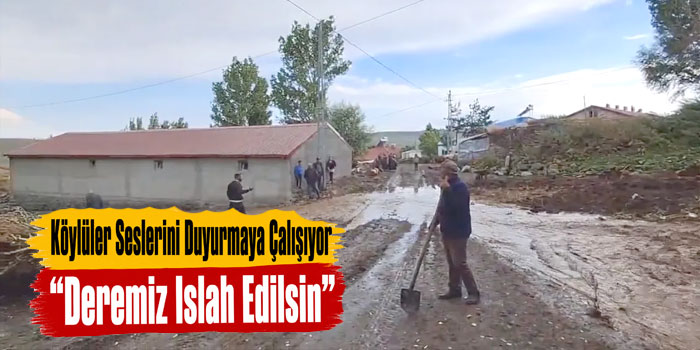 Köylüler Seslerini Duyurmaya Çalışıyor, “Deremiz Islah Edilsin”