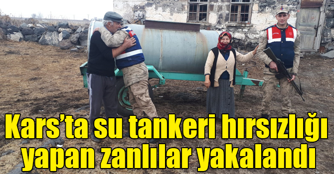 Kars’ta su tankeri hırsızlığı yapan zanlılar yakalandı