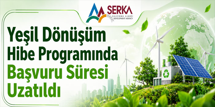 Yeşil Dönüşüm Hibe Programında Başvuru Tarihleri Uzatıldı