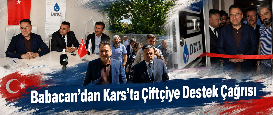 Babacan’dan Kars’ta Çiftçiye Destek Çağrısı