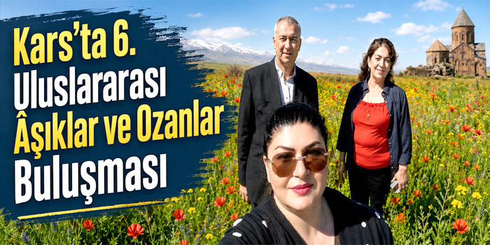 Kars, Âşıklık Geleneğini Uluslararası Buluşmayla Yaşatacak