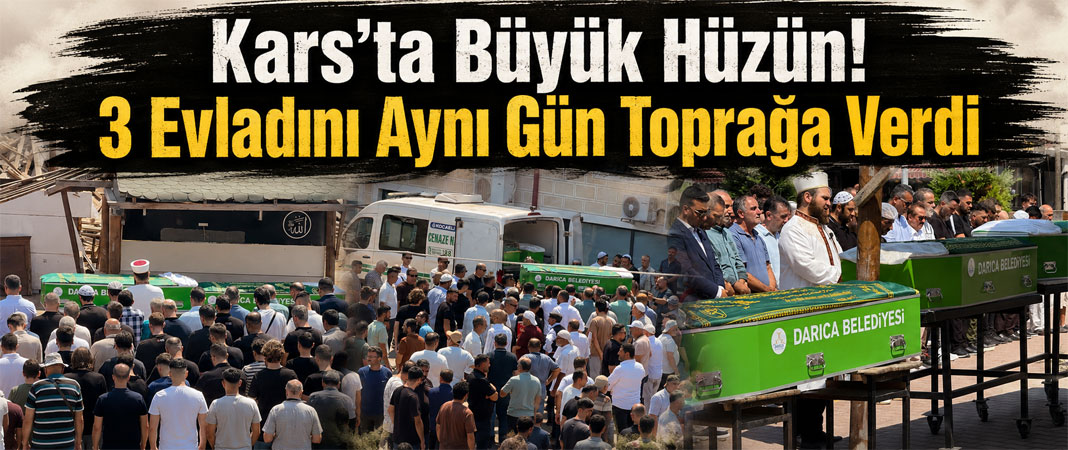 Kars’ta Yaşayan Babanın 3 Evladı Denizde Can Verdi