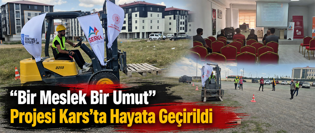 Kars’ta Yükümlülere Forklift Operatörlüğü Eğitimi