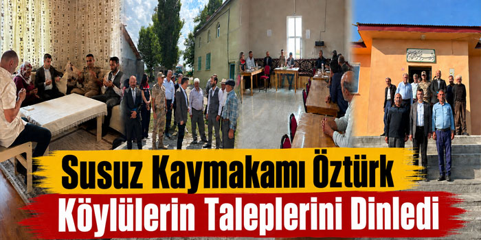 Kaymakam Öztürk’ten Susuz’un Dört Köyüne Ziyaret