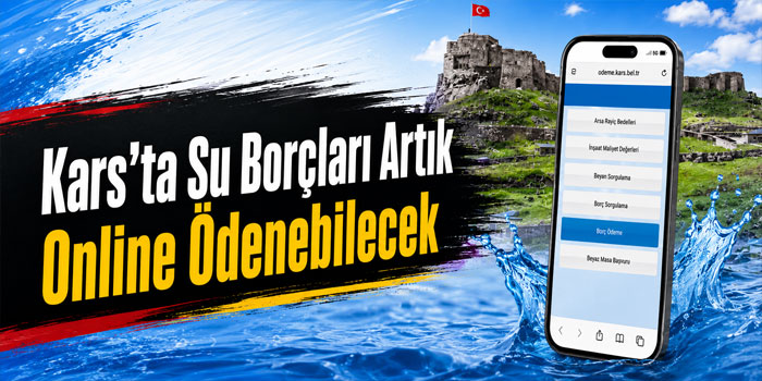 Kars’ta Su Borçları Artık Online Ödenebilecek