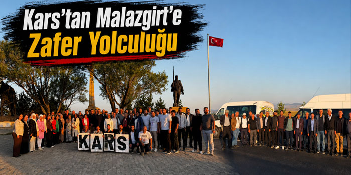 Malazgirt’in 955. Yılında Kars’tan Güçlü Katılım