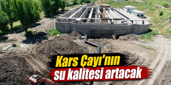 Kars’ta 523 bin dekar tarım arazisine can suyu olacak: Atıksu Arıtma Tesisinde çalışmalar yüzde 53’e ulaştı