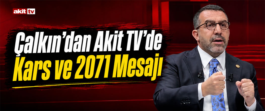 Çalkın’dan Terörsüz Türkiye Mesajı: Kars Örnek Olabilir