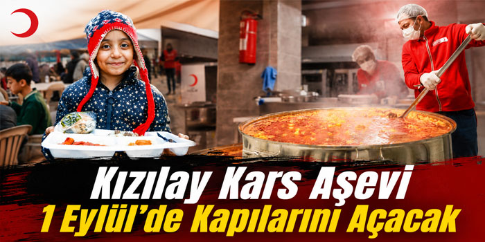 Kızılay Kars Aşevi 1 Eylül’de Kapılarını Açacak