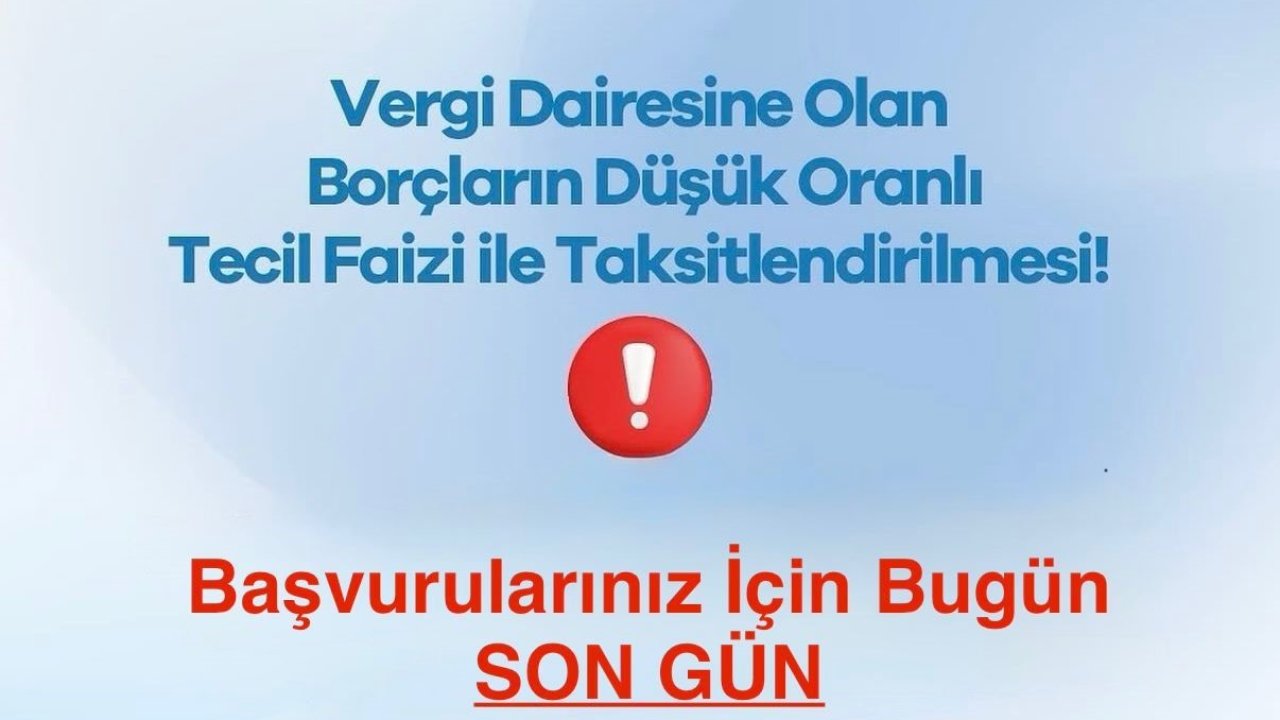 Defterdar Recep Serdar’dan mükelleflere son gün uyarısı