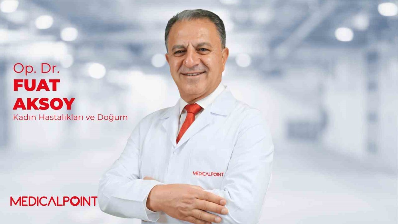 Kadın Hastalıkları ve Doğum Uzmanı Op. Dr. Aksoy Medical Point’te hasta kabulüne başladı