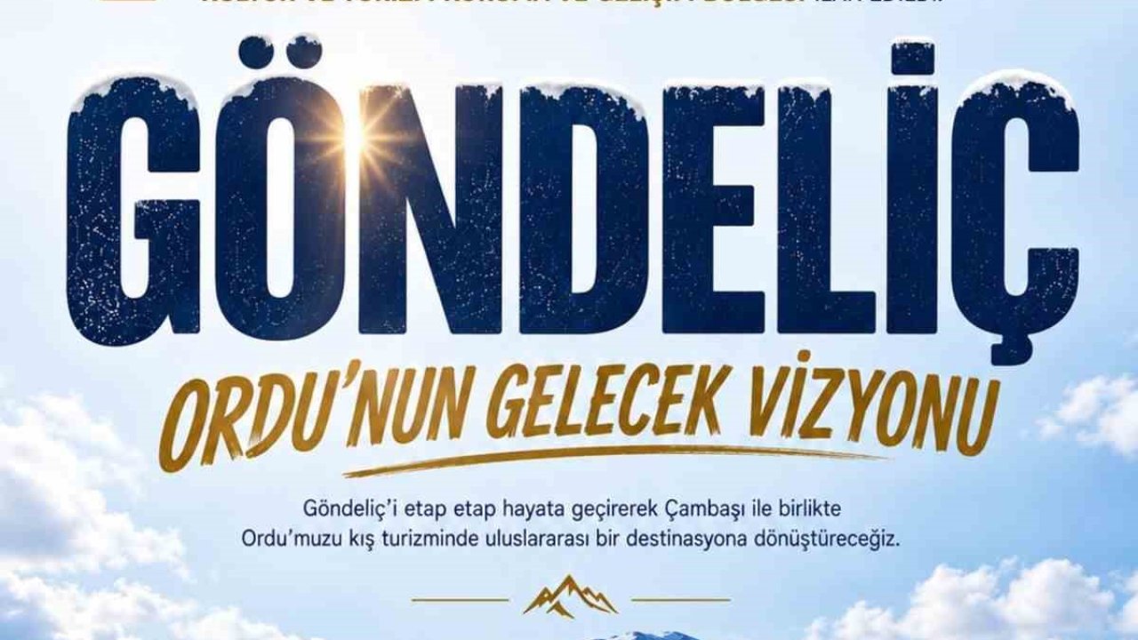 Ordu Göndeliç Dağı’na dev kış turizmi merkezi: 4 bin hektarlık tesis