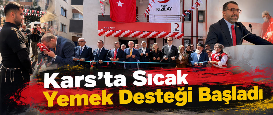 SYDV ve Türk Kızılay İş Birliğiyle Kars Aşevi Açıldı