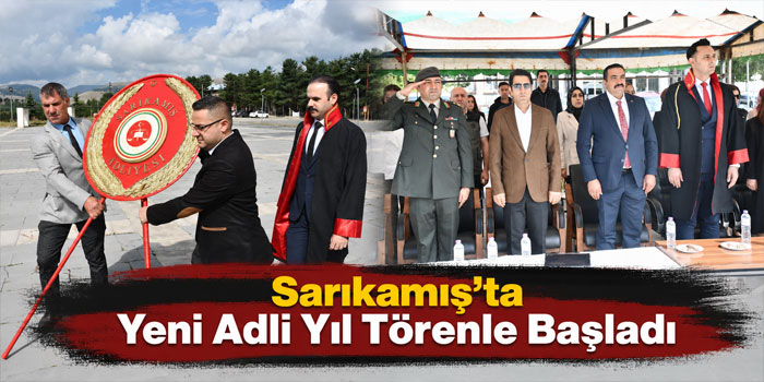 Sarıkamış’ta Yeni Adli Yıl Törenle Başladı