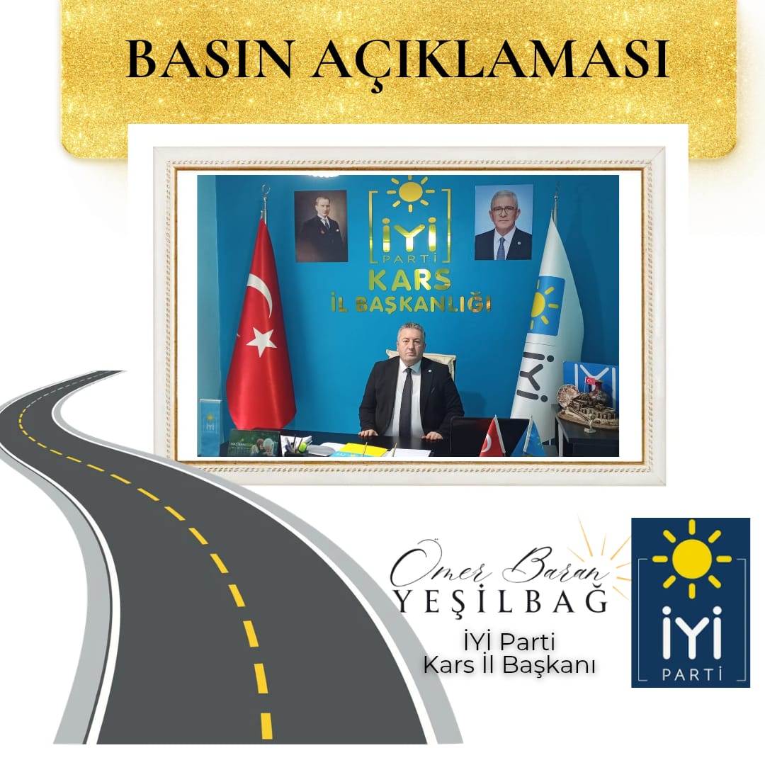 İYİ Parti Kars İl Başkanlığından Basın Açıklaması