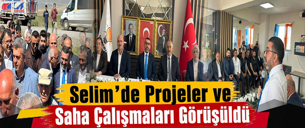AK Parti Selim İlçe Danışma Toplantısı Yapıldı
