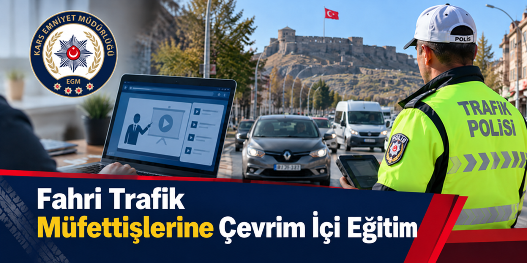 Kars’ta Fahri Trafik Müfettişlerine Uzaktan Eğitim