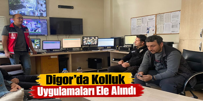 Digor’da Kolluk Uygulamaları Ele Alındı