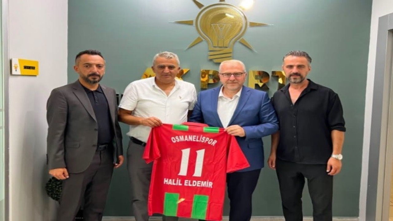 Osmanelispor’dan Milletvekili Eldemir’e ziyaret