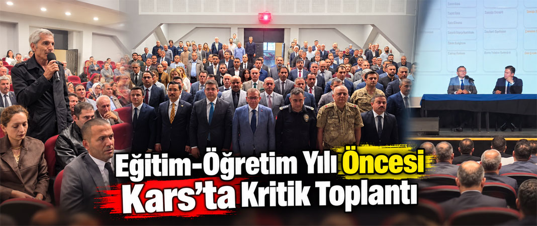 Kars’ta Yeni Eğitim Yılı Öncesi Tedbirler Görüşüldü