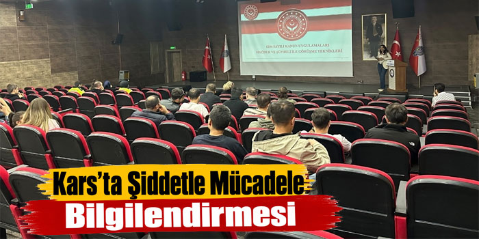 Kars’ta Şiddetle Mücadele Bilgilendirmesi