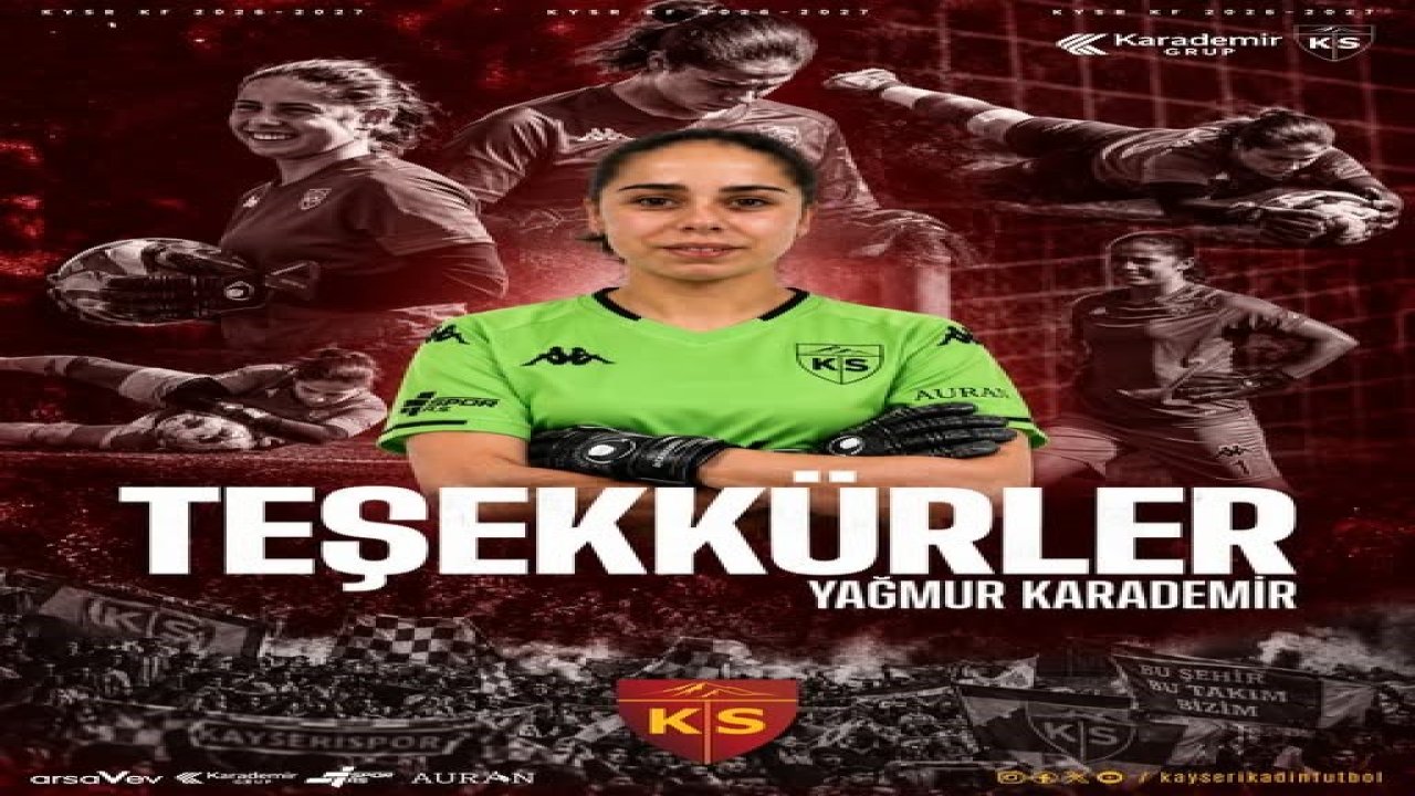 Kayseri Kadın Futbol Kulübü’nde Yağmur Karademir ile yollar ayrıldı