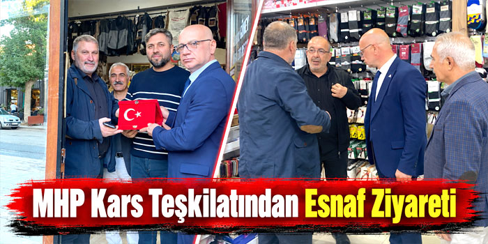 MHP Kars Teşkilatından Esnaf Ziyareti