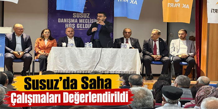 AK Parti Susuz İlçe Danışma Meclisi Toplantısı Yapıldı