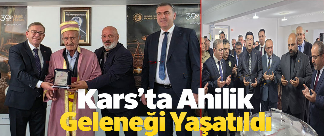 Kars’ta Ahilik Geleneği Yaşatıldı