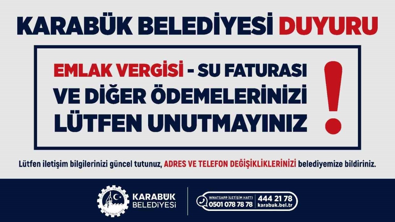 Karabük Belediyesinden vatandaşlara "zamanında ödeme" çağrısı