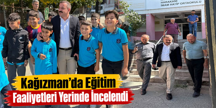 Kağızman’da Eğitim Faaliyetleri Yerinde İncelendi