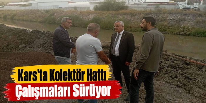 Kars Atıksu Projesinde Çalışmalar Yerinde İncelendi