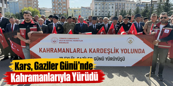 Kars’ta Gaziler Günü Dolayısıyla Yürüyüş Düzenlendi